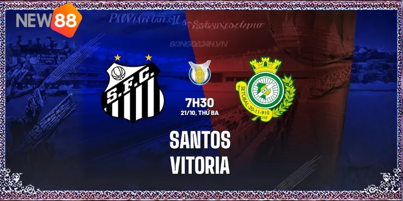 Nhận Định Santos vs Vitoria – Trận Tử Chiến Tránh Xuống Hạng Tại Serie A Brazil