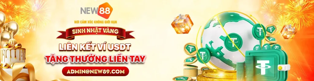 Khuyến mãi New88 Sinh Nhật 13 Năm – Liên Kết Ví USDT, Nhận Quà Ngay!